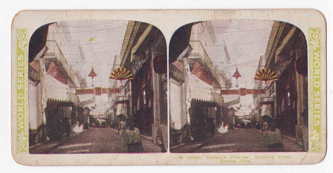 Antique 1905 Ferreteria El Hacha Obispo Street Havana Cuba Stereo Card P313